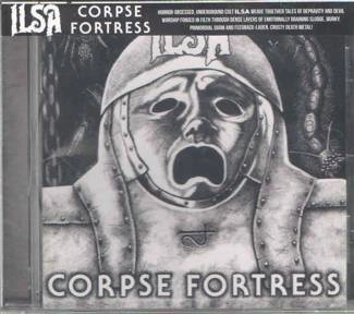 ILSA Corpse Fortress CD