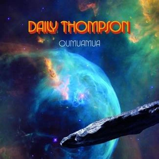 DAILY THOMPSON Oumuamua CD DIGIPAK