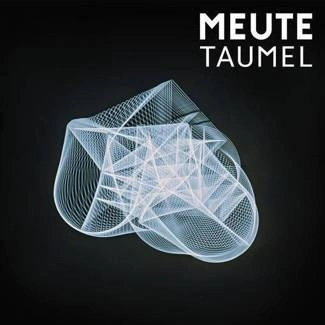 MEUTE Taumel 2LP
