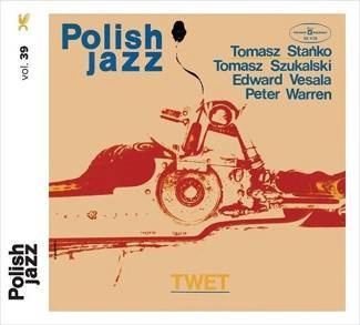 STANKO, TOMASZ / TOMASZ SZUKALSKI / EDWARD VESALA / PERTER WARREN Twet (polish Jazz) CD