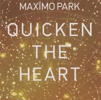 MAXIMO PARK Quicken The Heart CD