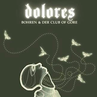 BOHREN & DER CLUB OF GORE Dolores CD