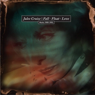 CRUISE, JULEE Fall - Float - Love CD
