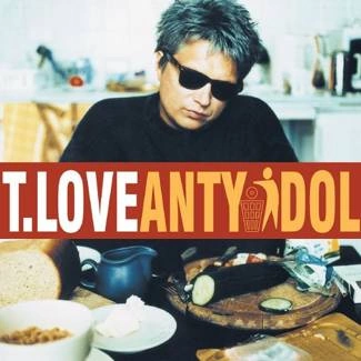 T.LOVE Antyidol CD