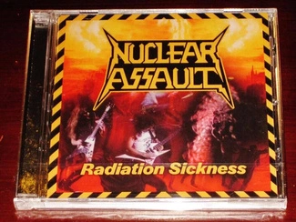 NUCLEAR ASSAULT Radiation Sickness CD