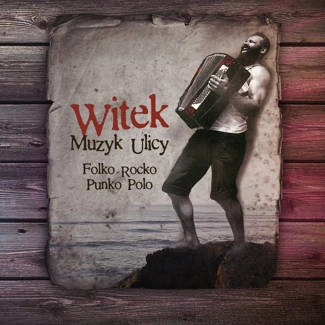WITEK MUZYK ULICY Folko Rocko Punko Polo CD