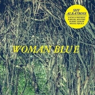 SHY ALBATROSS Woman Blue LP