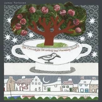 JAMES YORKSTON The Cellardyke Recording And Wassailing Society CD