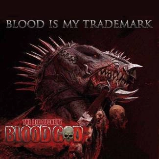 BLOOD GOD Blood Is My Trademark CD