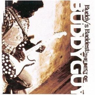 GUY, BUDDY Buddy's Baddest: The Best Of Buddy Guy CD