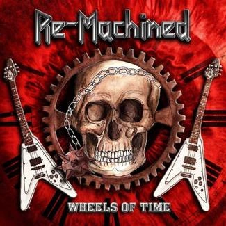 RE-MACHINED Wheels Of Time CD
