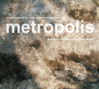 SKRZEK, JÓZEF Metropolis CD