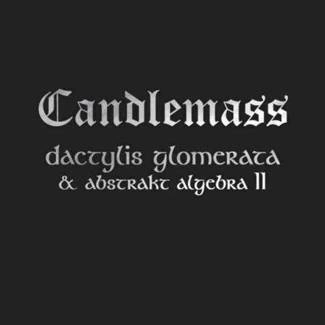 CANDLEMASS Dactylis Glomerata & Abstrakt Algebra 2CD