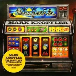 KNOPFLER, MARK Shangri-la CD