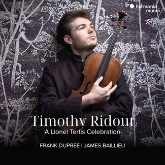 TIMOTHY RIDOUT FRANK DUPREE JAMES BAILLIEU A Lionel Tertis Celebration 2CD DIGIPAK