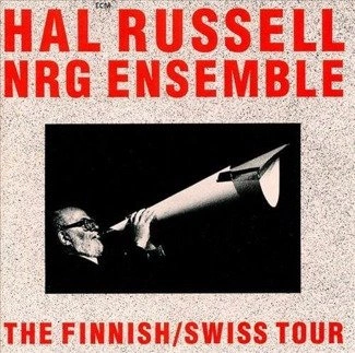 HAL RUSSELL / NRG ENSEMBLE The Finnish / Swiss Tour LP