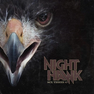 NIGHTHAWK Six Three O CD