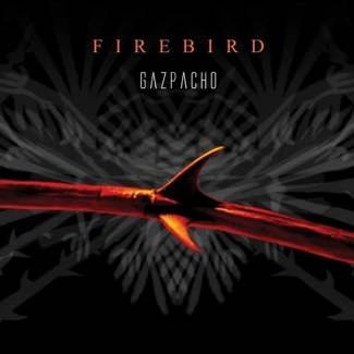 GAZPACHO Firebird CD