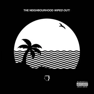 NEIGHBOURHOOD, THE Wiped Out! CD