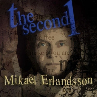 ERLANDSSON, MIKAEL The Second 1 CD