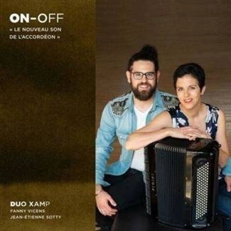 ON OFF Le Nouveau Son De L Accordeon Duo XAMP CD DIGIPAK