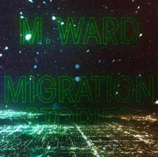 M.WARD Migration Stories CD