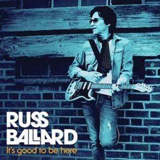 BALLARD, RUSS It's Good To Be Here CD