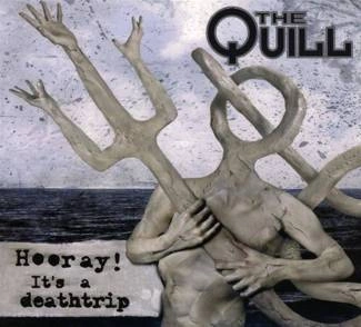 QUILL, THE Hooray It's A Deathtrip CD DIGIPAK