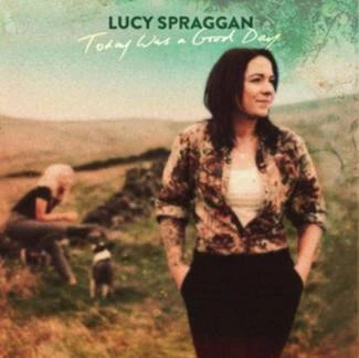 SPRAGGAN, LUCY Today Was A Good Day LP