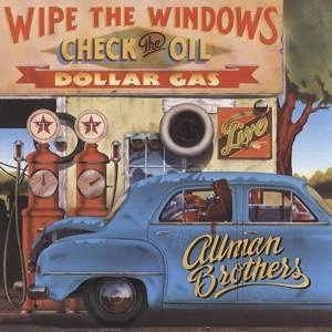 ALLMAN BROTHERS BAND Wipe The Windows, Check The Oil, Dollar Gas CD
