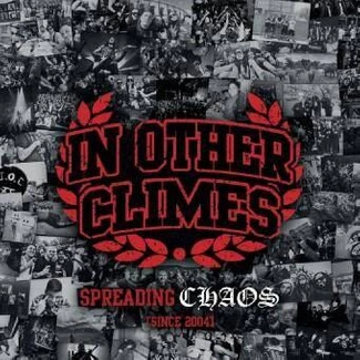 IN OTHER CLIMES Spreading Chaos Since 2004 2CD