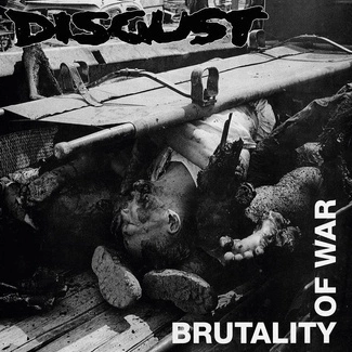 DISGUST Brutality Of War CD