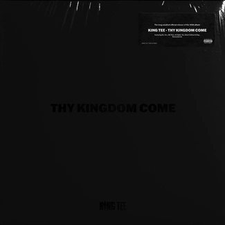 KING TEE Thy Kingdom Come 2LP