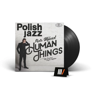 PIOTR WYLEZOL Human Things LP POLISH JAZZ