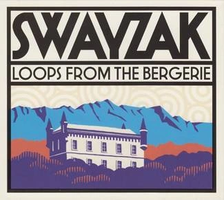 SWAYZAK Loops From The Bergerie CD