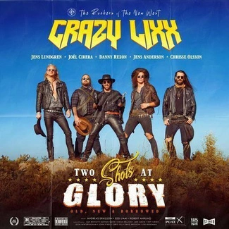 CRAZY LIXX Two Shots At Glory CD