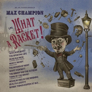 MAX CHAMPION Mr Joe Jackson Presents Max Champion In What A Racket CD DIGIPAK