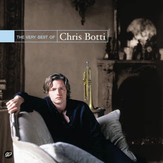 BOTTI, CHRIS Very Best Of Chris Botti CD