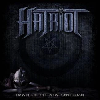 HATRIOT Dawn Of The New Centurion CD