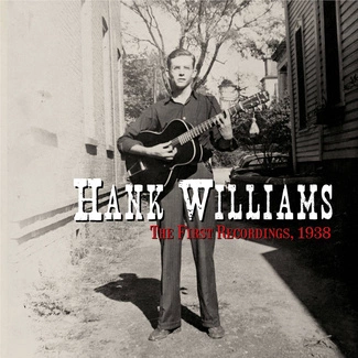 HANK WILLIAMS The First Recordings, 1938 SP