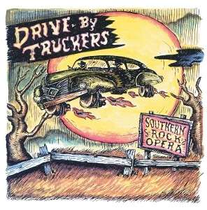 DRIVE-BY TRUCKERS Southern Rock Opera 2 CD