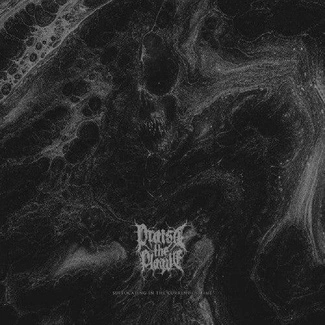 PRAISE THE PLAGUE Suffocating In The Current Of Time LP