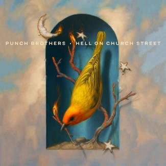 PUNCH BROTHERS Hell On Church Street CD