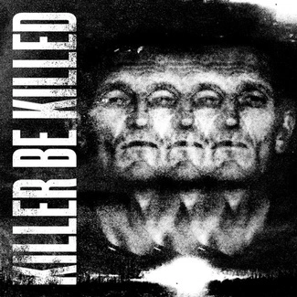 KILLER BE KILLED Killer Be Killed CD