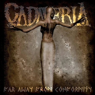 CADAVERIA Far Away From Conformity CD DIGIPAK
