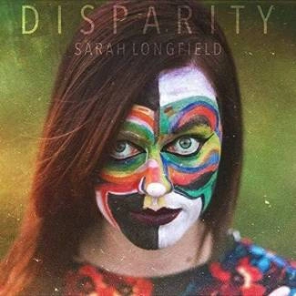 LONGFIELD, SARAH Disparity CD DIGIPAK