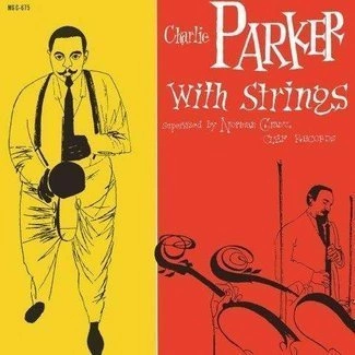 CHARLIE PARKER Charlie Parker With Strings LP