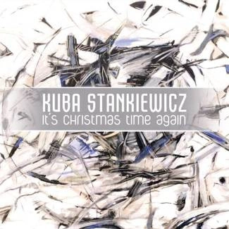 STANKIEWICZ, KUBA It’s Christmas Time Again CD