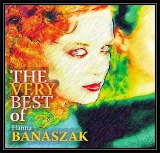 BANASZAK, HANNA The Very Best Of CD