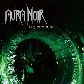 AURA NOIR Deep Tracts Of Hell CD